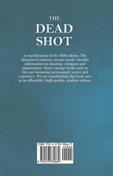The Dead Shot - Shotguns and Shooting