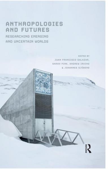 Anthropologies and Futures