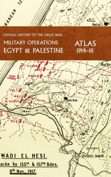 MILITARY OPERATIONS EGYPT & PALESTINE 1914-18 ATLAS