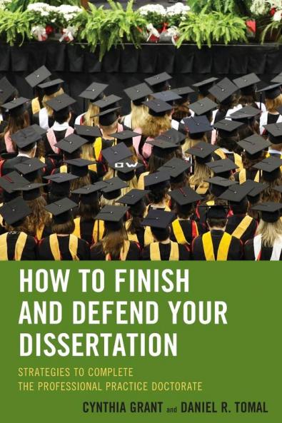 How to Finish and Defend Your Dissertation