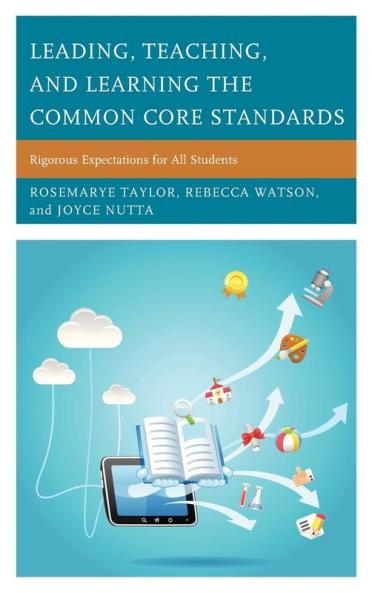 Leading Teaching and Learning the Common Core Standards