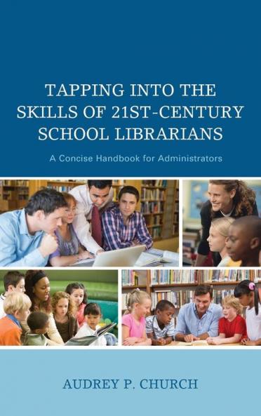 Tapping into the Skills of 21st-Century School Librarians