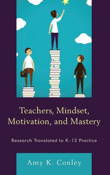 Teachers Mindset Motivation and Mastery