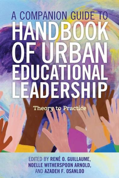 Companion Guide to Handbook of Urban Educational Leadership