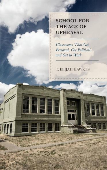 School for the Age of Upheaval