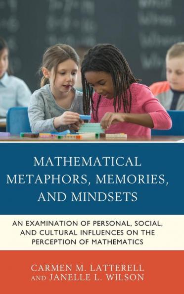 Mathematical Metaphors Memories and Mindsets