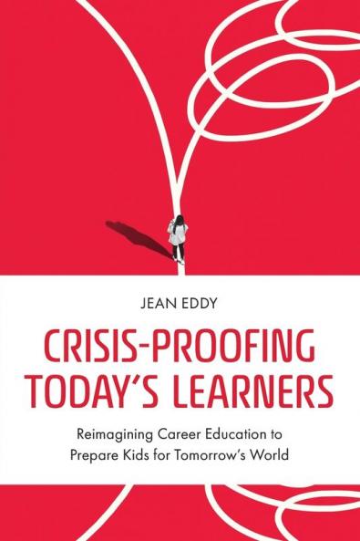 Crisis-Proofing Today's Learners