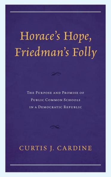 Horace's Hope Friedman's Folly