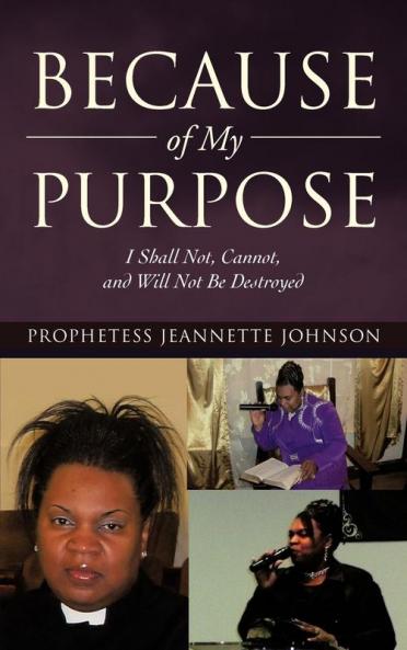 Because of My Purpose