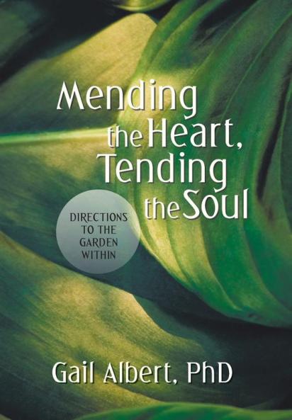 Mending the Heart Tending the Soul