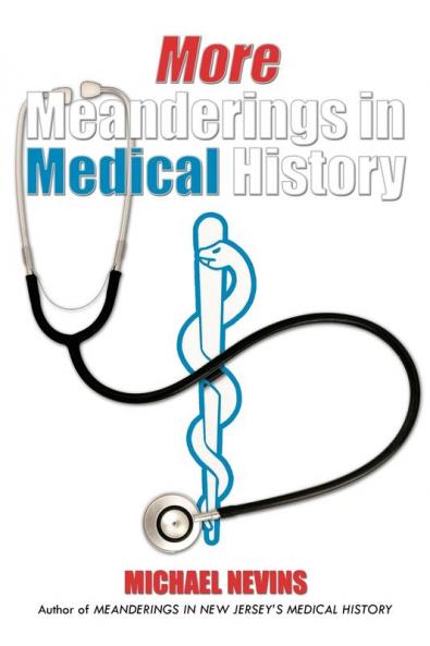 More Meanderings in Medical History