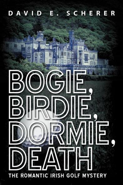 Bogie Birdie Dormie Death