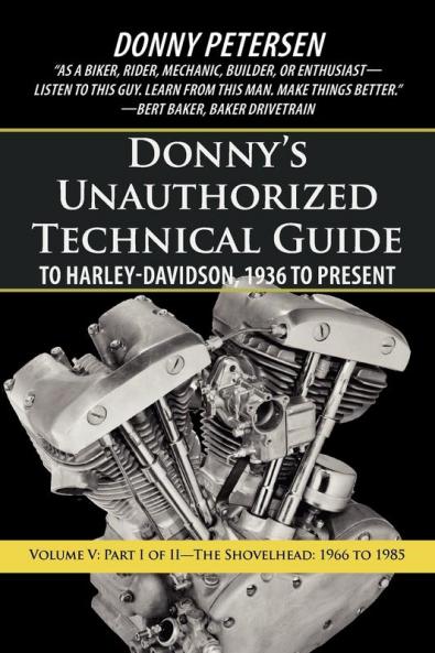 Donny's Unauthorized Technical Guide to Harley-Davidson 1936 to Present
