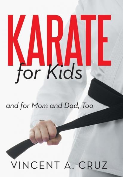 Karate for Kids and for Mom and Dad Too