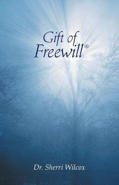 Gift of Freewill