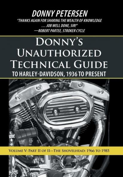 Donny's Unauthorized Technical Guide to Harley-Davidson 1936 to Present