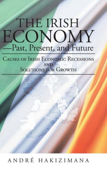 The Irish Economy-Past Present and Future