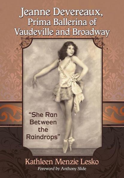 Jeanne Devereaux Prima Ballerina of Vaudeville and Broadway