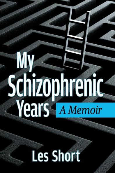 My Schizophrenic Years