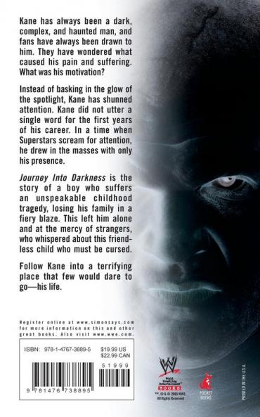 Journey Into Darkness: The Unauthorized History of Kane (WWE)