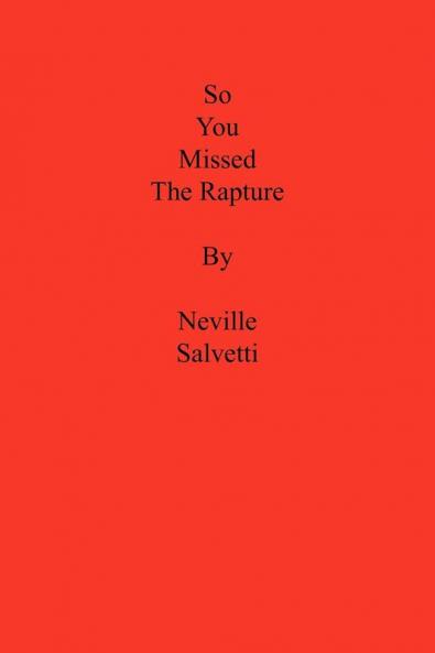 So You Missed the Rapture