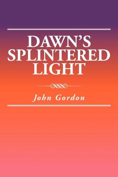 Dawn's Splintered Light