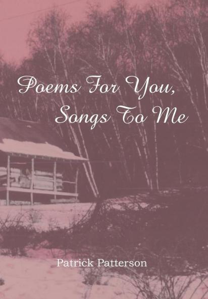 Poems For You Songs To Me