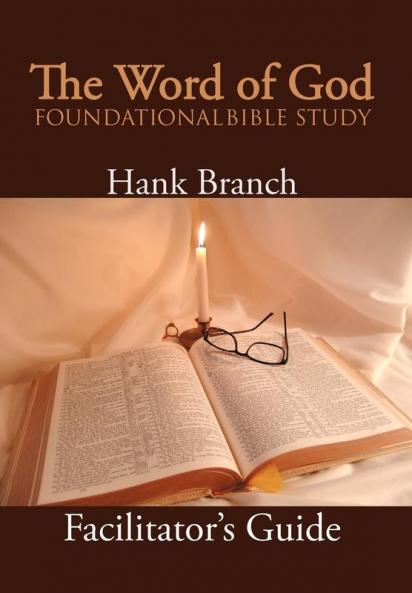 The Word of God Foundational Bible Study