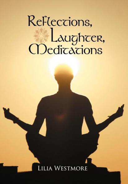 REFLECTIONS LAUGHTER MEDITATIONS