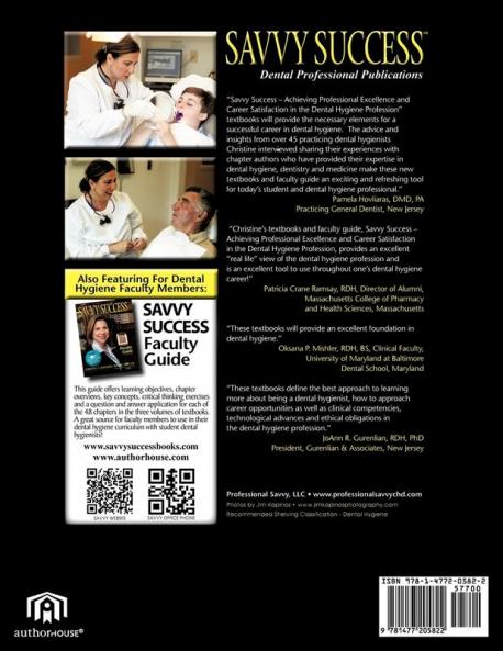 Savvy Success: Achieving Professional Excellence and Career Satisfaction in the Dental Hygiene Profession Volume I: You-Roles-Practice Environment