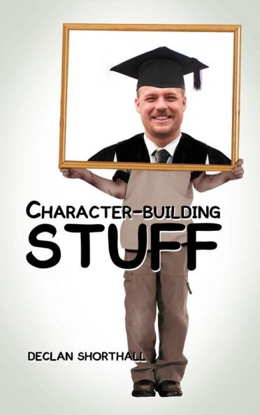 Character-Building Stuff