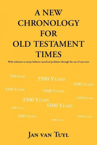 A New Chronology for Old Testament Times
