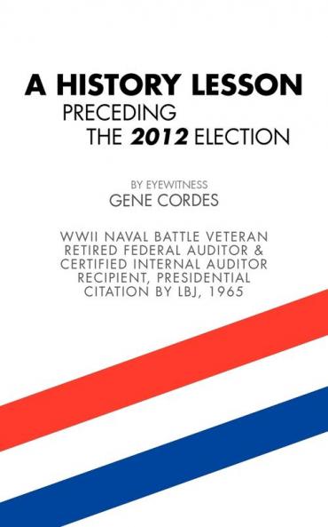 A HISTORY LESSON PRECEDING THE 2012 ELECTION