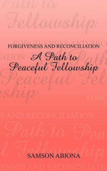 Forgiveness and Reconciliation