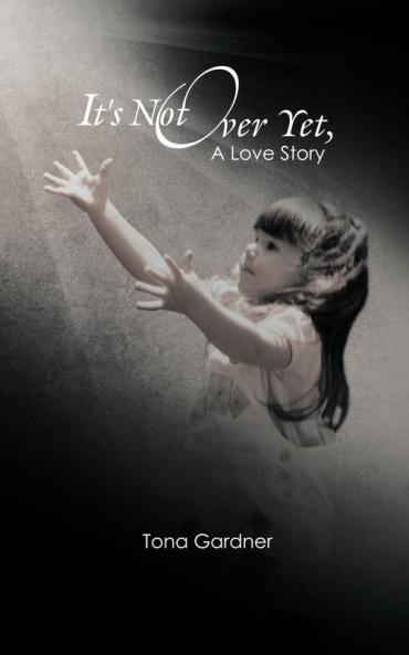 It's Not Over Yet a Love Story