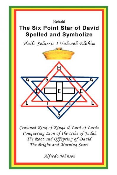 The Six Point Star of David Spelled and Symbolize Haile Selassie I