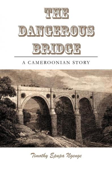 The Dangerous Bridge: 2