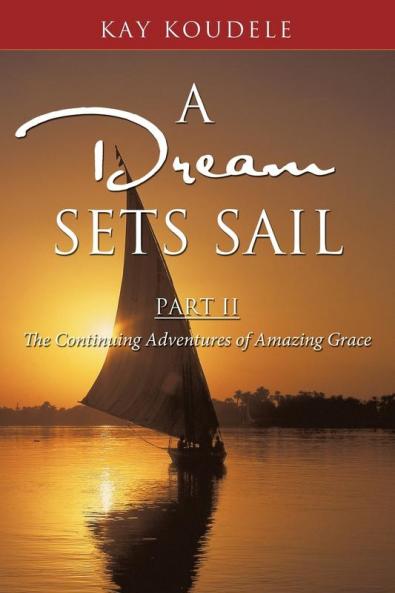 A Dream Sets Sail Part II