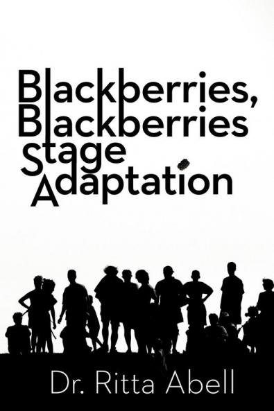 Blackberries Blackberries Stage Adaptation