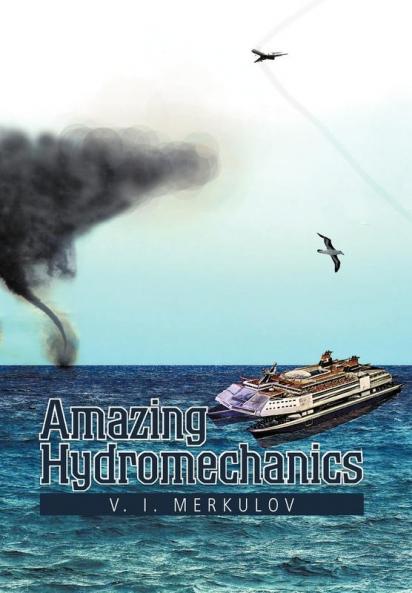 Amazing Hydromechanics