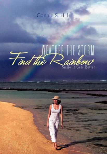 Weather the Storm Find the Rainbow