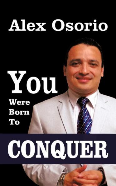 You Were Born To CONQUER