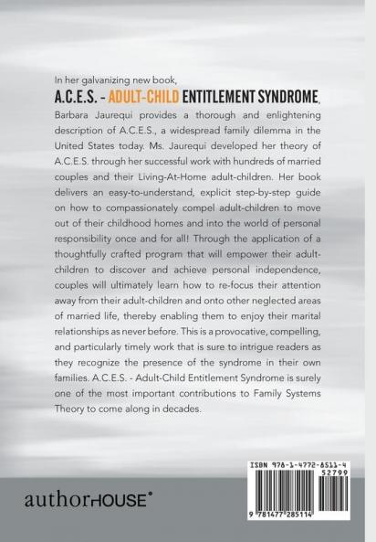 A.C.E.S. - Adult-Child Entitlement Syndrome