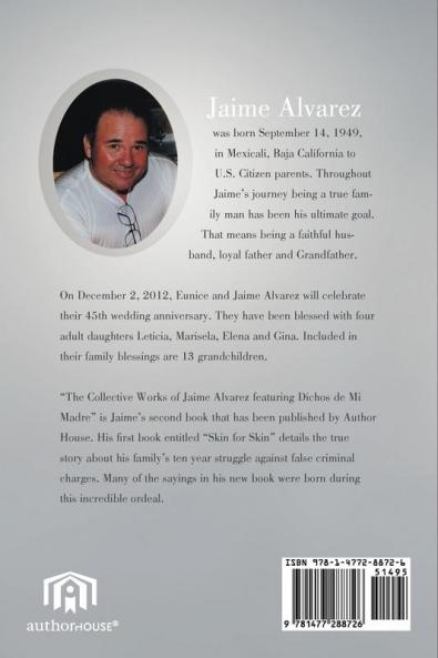 THE COLLECTIVE WORKS OF JAIME ALVAREZ FEATURING DICHOS DE MI MADRE Sayings of My Mother