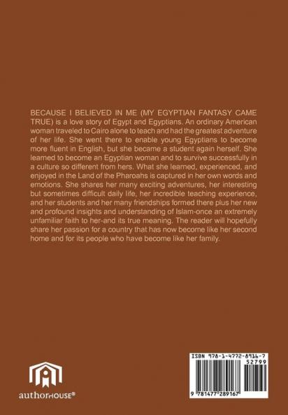 Because I Believed in Me (My Egyptian Fantasy Came True)