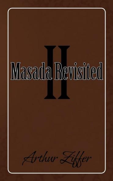Masada Revisited II
