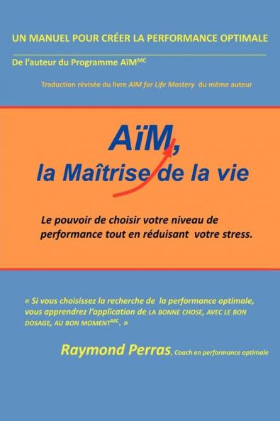 Aim La Maitrise de La Vie
