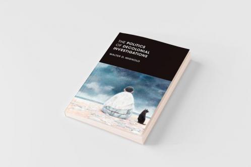 The Politics of Decolonial Investigations