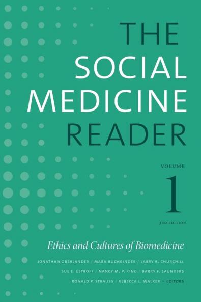 The Social Medicine Reader Volume I Third Edition