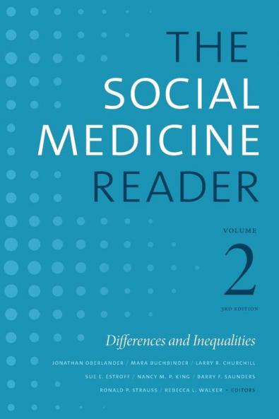 The Social Medicine Reader Volume II Third Edition